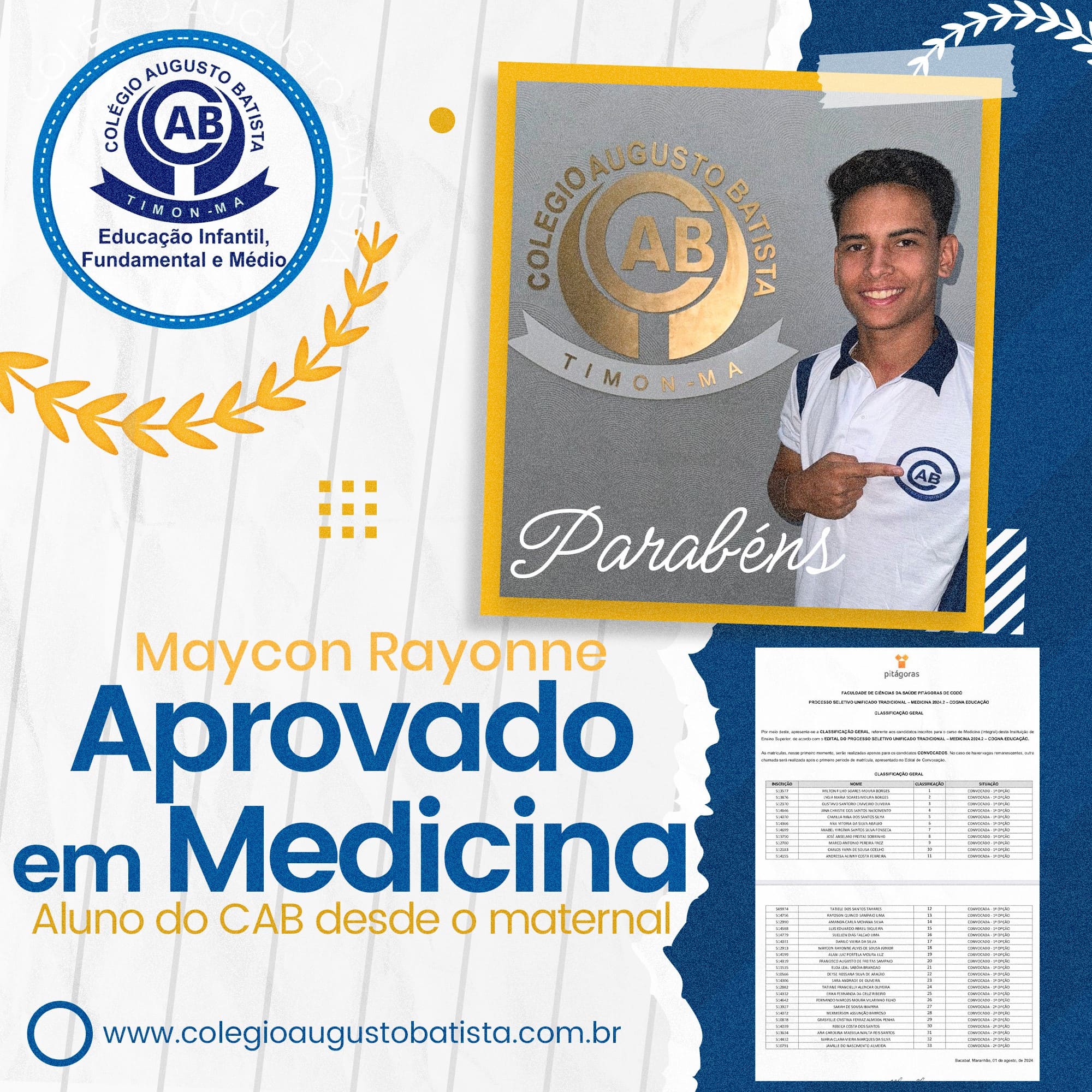 Parabéns Maycon Rayonne pela aprovação em medicina!