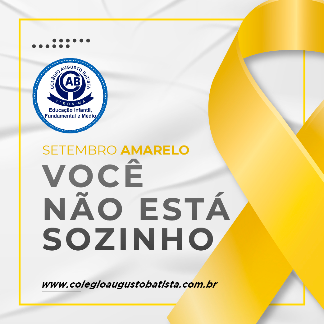 A campanha Setembro Amarelo salva vidas! 