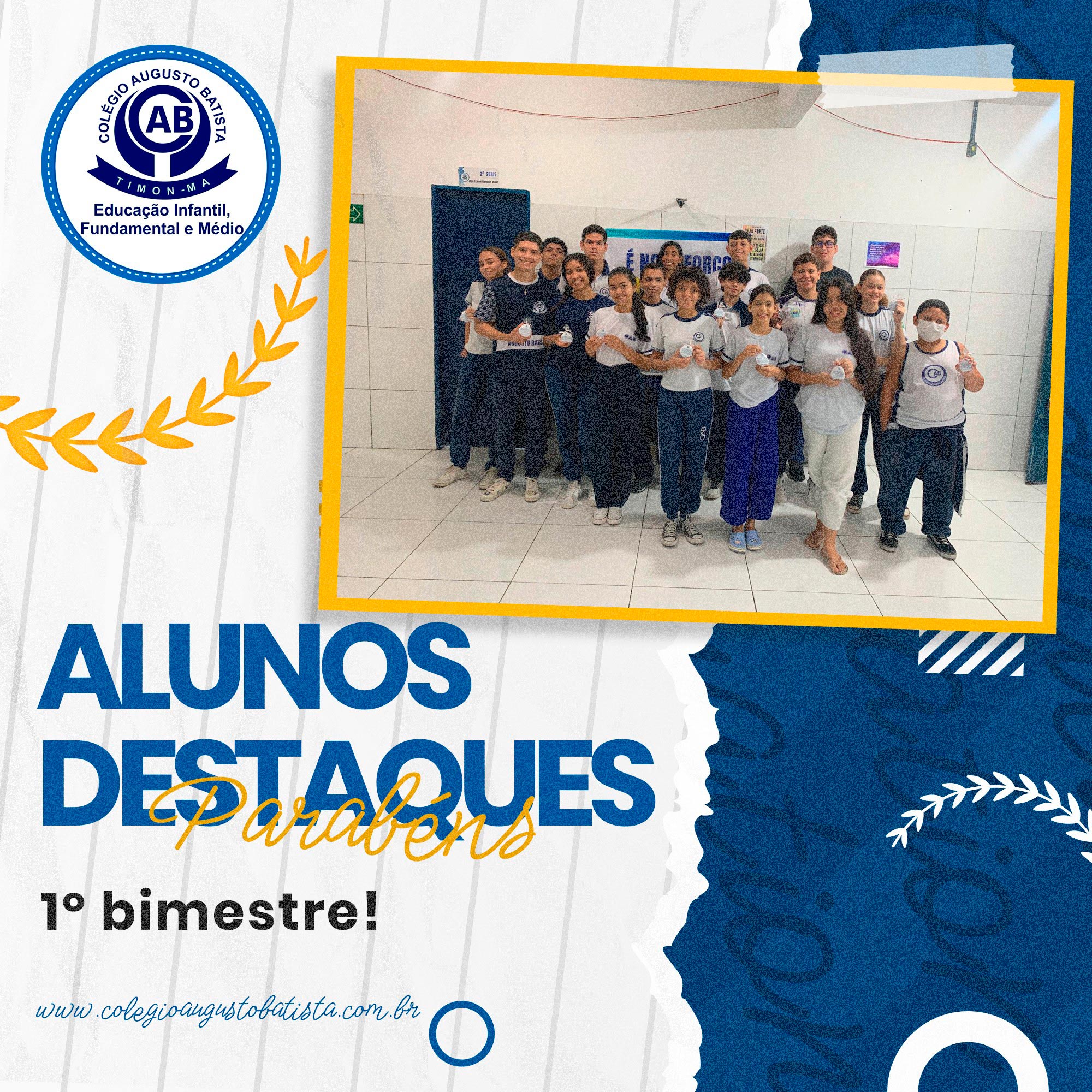Parabéns aos alunos destaques do CAB no 1º bimestre!